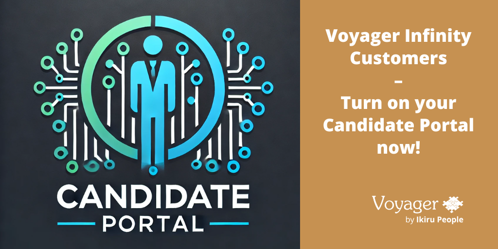 Voyager Infinity customers - turn on your Candidate Portal now!